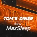DJ DimixeR, Serge Legran, MURANA - Tom's Diner