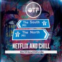 NorthSouthDivide - Netflix and Chill (Original Mix)