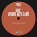 Shunt - Walking With Giants (Original Mix)