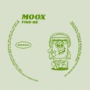 Moox - Find Me (Original Mix)