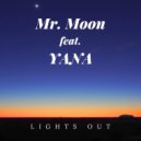 Mr. Moon feat. YANA - Lights Out (Instrumental)