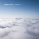 Metathesis - Glowstix