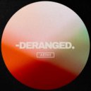 Deranged - Bitter (Original Mix)