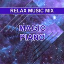 Relax Music Mix - Magic Piano ()