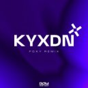BOM Music Group, Foxy - Kyxdn (Foxy Remix)