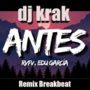 Rvfv ft. Morad - Antes (Dj KraK Breakbeat Remix)