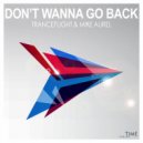 Tranceflight - Don\'t Wanna Go Back (Extended Mix)