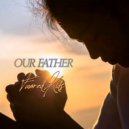 Favored Kids - Our Father