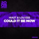 Hiast & Lou Ess - Could It Be Now (Radio Edit)