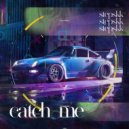 Stepskk - Catch Me ()