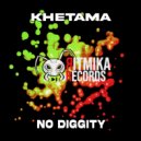Khetama - No Diggity