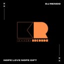 DJ Rendo - Nope Love Nope Gift
