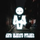 Dark Electro Project - World of Shadows (Original Mix)
