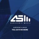 Aurosonic & Majai - Toll Says No More