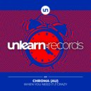 Chroma (AU) - When You Need It