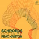 SCHROEDS feat. Kriston - Gotta Be (James Ellington Remix)