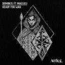Dominus, Magugu - Ready for War (Original Mix)