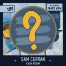 Sam Curran - Kashi Riddim (James View Remix)