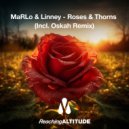 MaRLo & Linney - Roses & Thorns (Oskah Extended Remix)