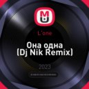 L\'one - Она одна (Dj Nik Remix)