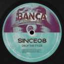 Since08 - Drop The Tyler (Original Mix)