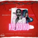 Bridgette Tetiwe & Ricky Randar & Mr Brooks & Okid no Kidza - Ko Ko Ko (feat. Ricky Randar, Mr Brooks & Okid no Kidza) ()