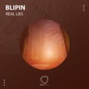 Blipin - Real Lies