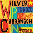 Wilver Pedrozo & Charangon Del Norte - El Yuma ()