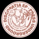 Bress Underground - Discopatia