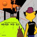 Marcello Contrucci - Here We Go ()
