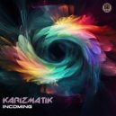 Karizmatik - Incoming