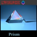 Ultra Funkular Sound - Prism