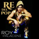 Roy Paladini - Re del Pop (Instrumental)