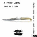 Cool Caddish & jCuba - A Tottu Coddu (feat. jCuba) ()