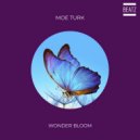 Moe Turk - Wonder Bloom
