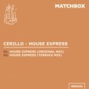 Cerillo - House Express (Original Mix)