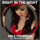 ZOE & Nick Jay & Jean Luc Feat. 7th Heaven - Right In The Night (Nick Jay & Jean Luc Club Mix)