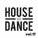 T o l l - HOUSE of DANCE vol.11 @ 2023 ()
