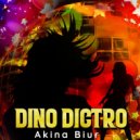 Akina Biur - Dino Dictro (Original Mix)