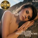 Djs Vibe - Fresh Serssion Mix 2023 (Alsa) ()