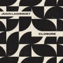 Juan Lagisquet - Closure (Original Mix)