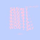 Re.You, Jim Hickey, SANREY - Won’t Say