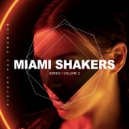 Miami Shakers - Finally