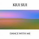 Kiui Siui - Dance With Me (Original Mix)