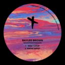 Baylee Brown - Know What
