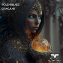 Polzn Bladz - Oracular