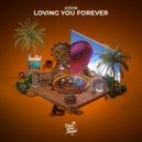 Adon - Loving You Forever (Original Mix)