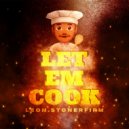 leon.stonerfirm - Let Em Cook