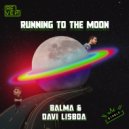 Balma & Davi Lisboa - Running to The Moon