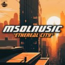 Msolnusic - Ethereal City
